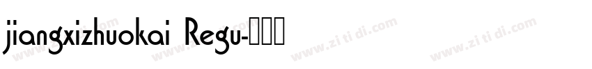 jiangxizhuokai Regu字体转换